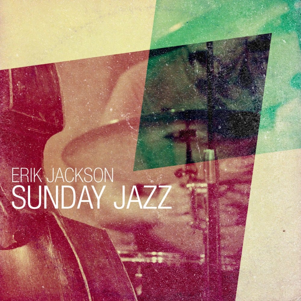 Sunday Jazz from Erik Jackson