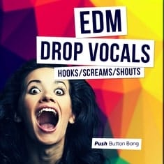 EDM Drop Vocals - Hooks, Screams And Shouts