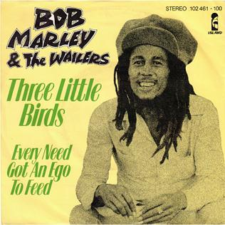 Three Little Birds - Bob Marley